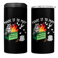 Last Day of School 4 in 1 Can Cooler Tumbler Funny Raccoon Dumpster Fire Made It To May Teacher