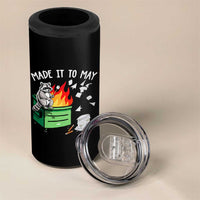 Last Day of School 4 in 1 Can Cooler Tumbler Funny Raccoon Dumpster Fire Made It To May Teacher
