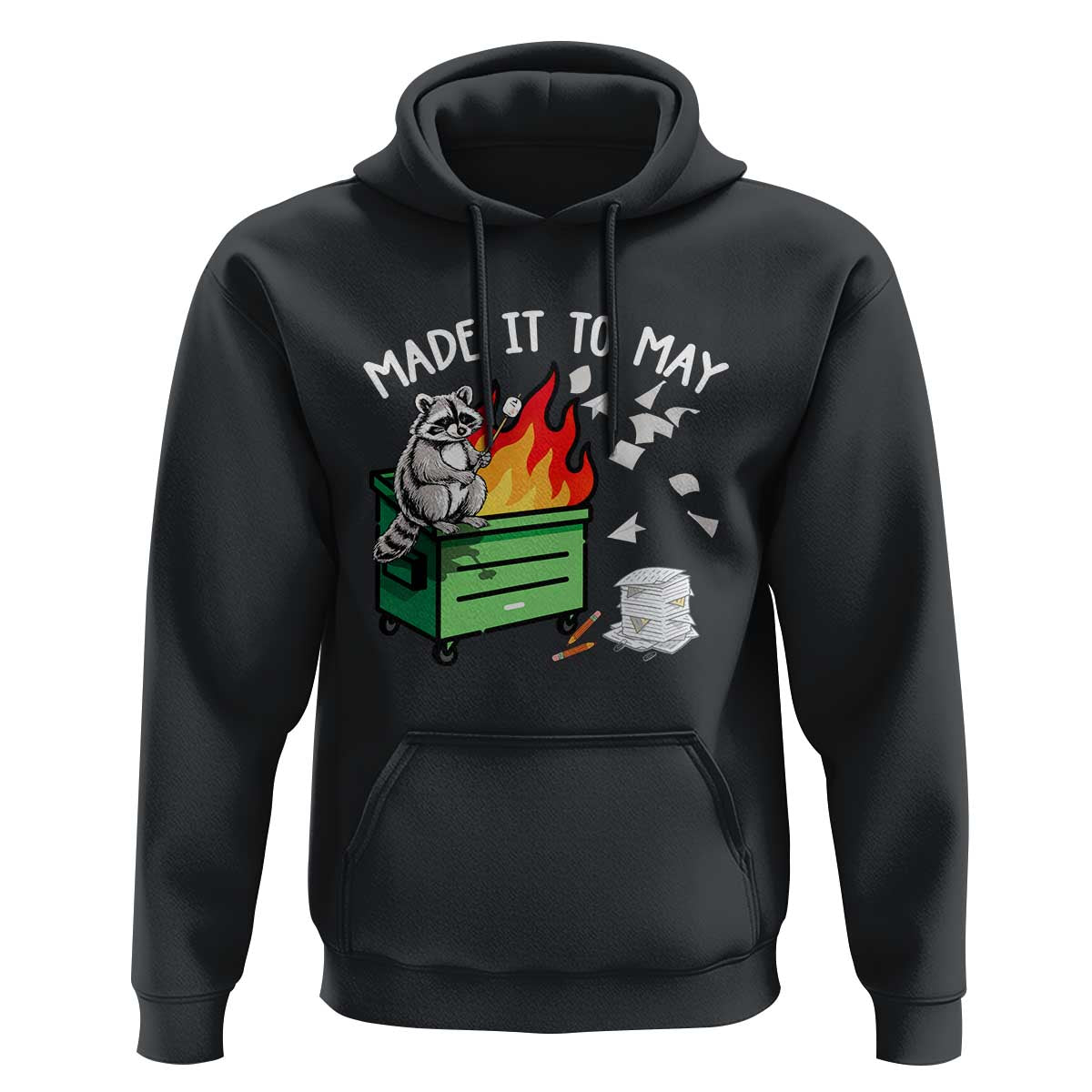Last Day of School Hoodie Funny Raccoon Dumpster Fire Made It To May Teacher
