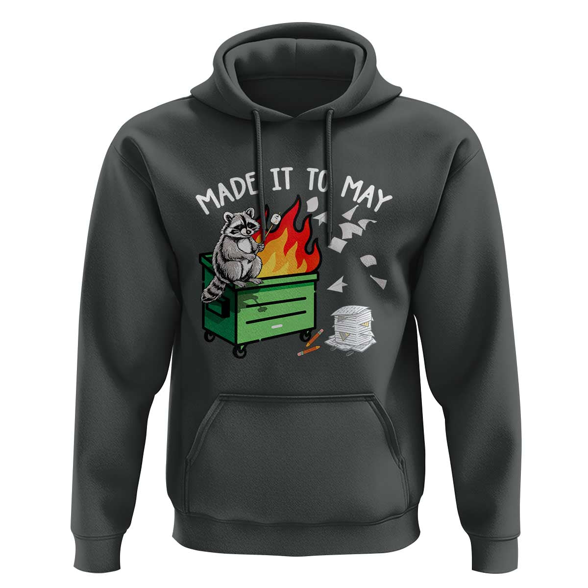 Last Day of School Hoodie Funny Raccoon Dumpster Fire Made It To May Teacher