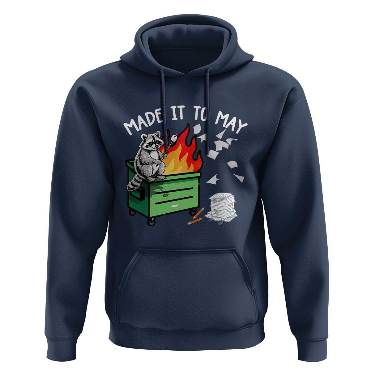 Last Day of School Hoodie Funny Raccoon Dumpster Fire Made It To May Teacher