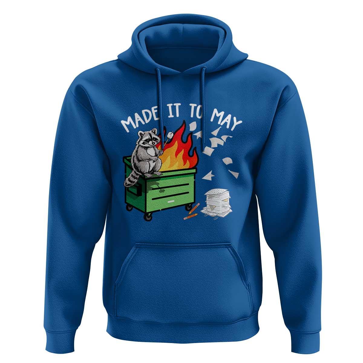 Last Day of School Hoodie Funny Raccoon Dumpster Fire Made It To May Teacher