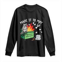 Last Day of School Long Sleeve Shirt Funny Raccoon Dumpster Fire Made It To May Teacher