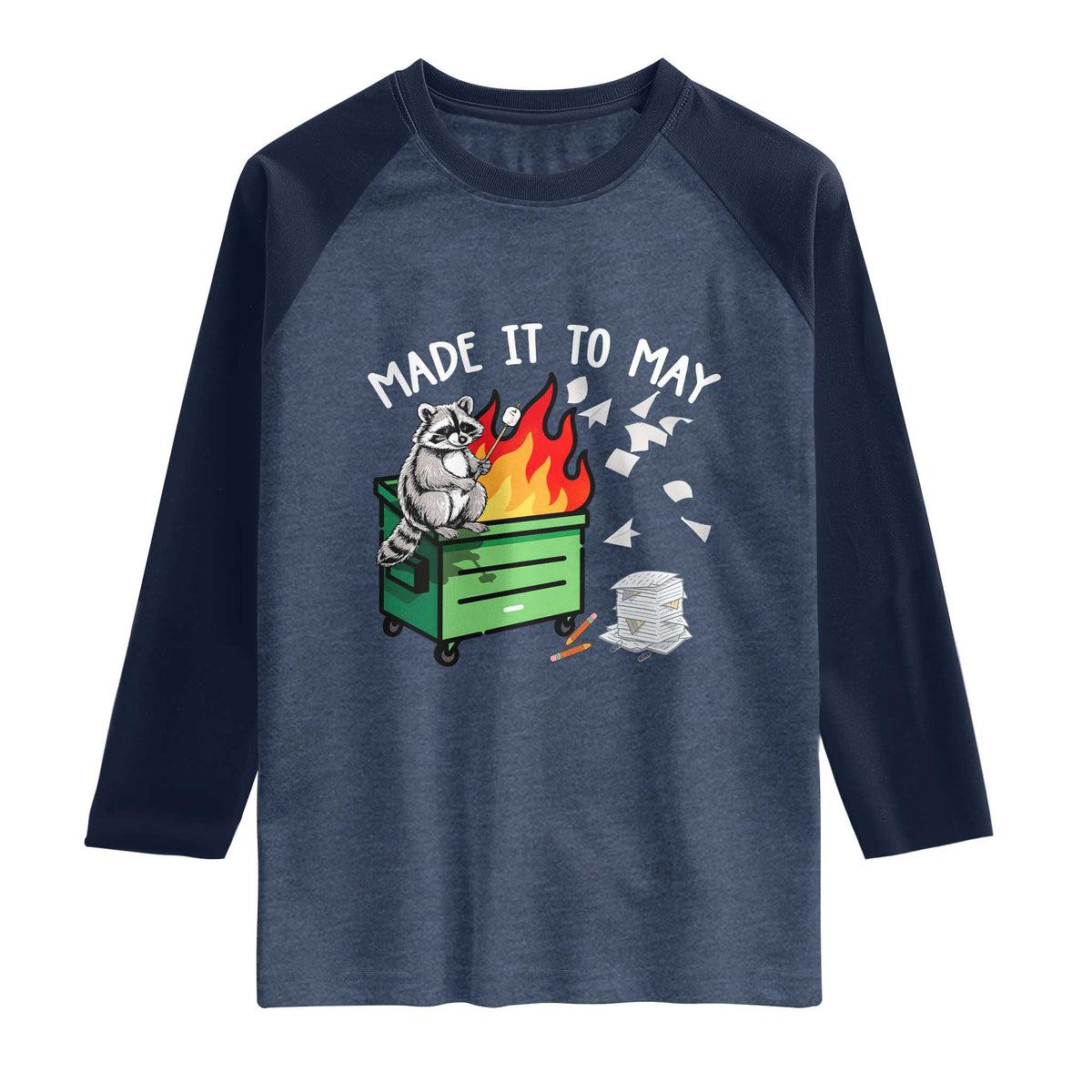 Last Day of School Raglan Shirt Funny Raccoon Dumpster Fire Made It To May Teacher