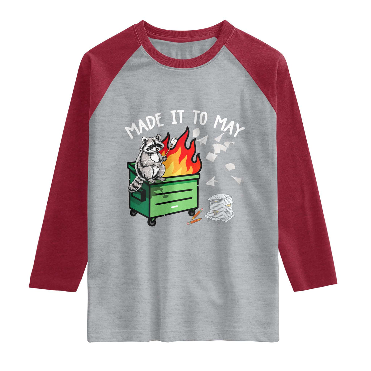 Last Day of School Raglan Shirt Funny Raccoon Dumpster Fire Made It To May Teacher