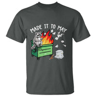 Last Day of School T Shirt Funny Raccoon Dumpster Fire Made It To May Teacher