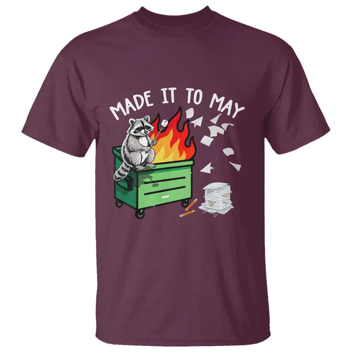 Last Day of School T Shirt Funny Raccoon Dumpster Fire Made It To May Teacher