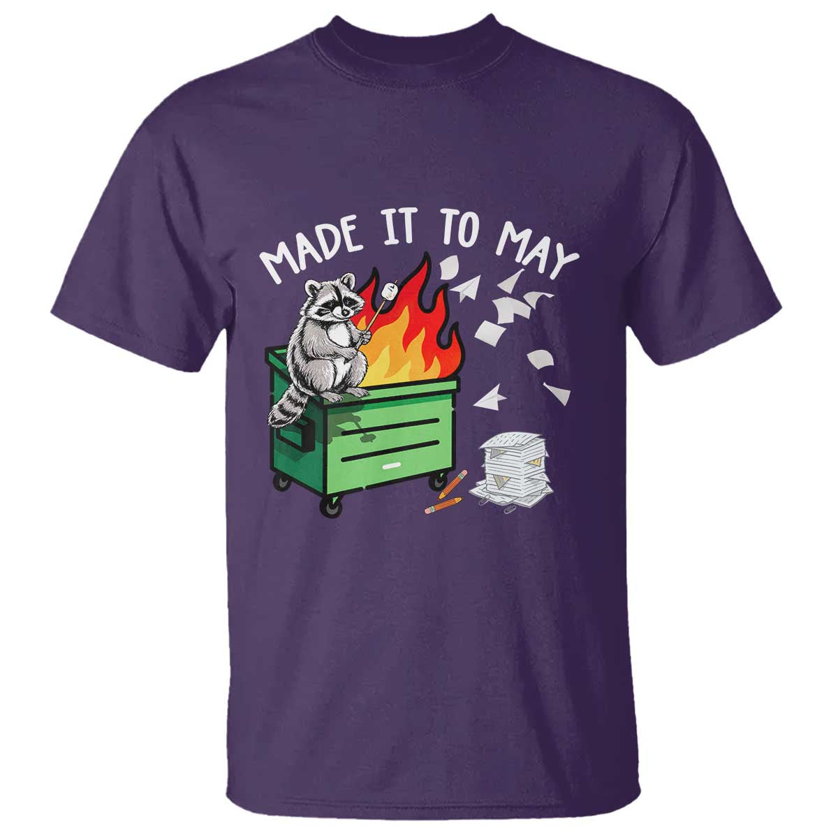 Last Day of School T Shirt Funny Raccoon Dumpster Fire Made It To May Teacher