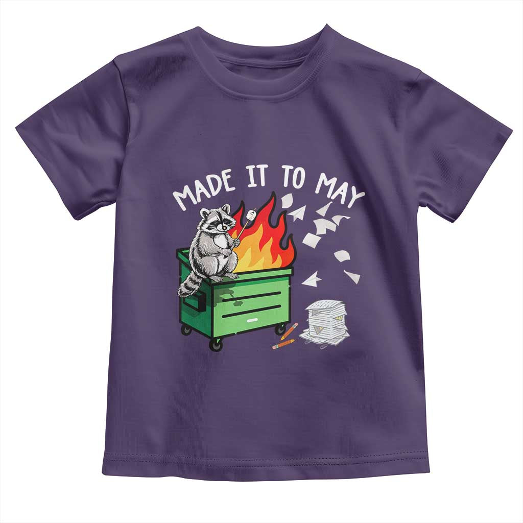 Last Day of School Toddler T Shirt Funny Raccoon Dumpster Fire Made It To May Teacher