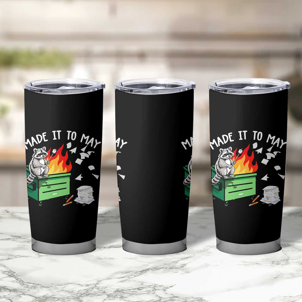 Last Day of School Tumbler Cup Funny Raccoon Dumpster Fire Made It To May Teacher