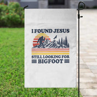 Retro I Found Jesus Still Looking Bigfoot Garden Flag Funny Sasquatch Bigfoot Believer Christian Humor
