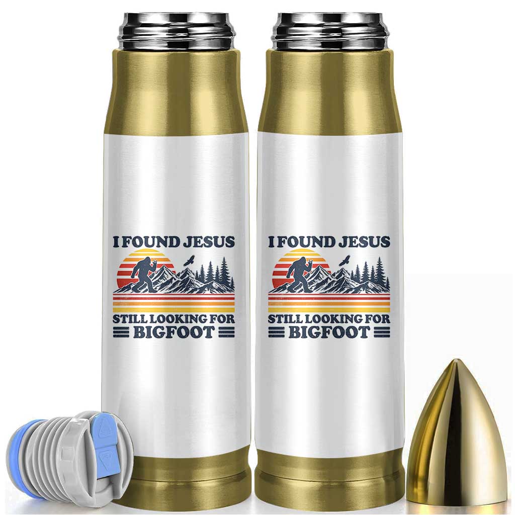 Retro I Found Jesus Still Looking Bigfoot Bullet Tumbler Funny Sasquatch Bigfoot Believer Christian Humor