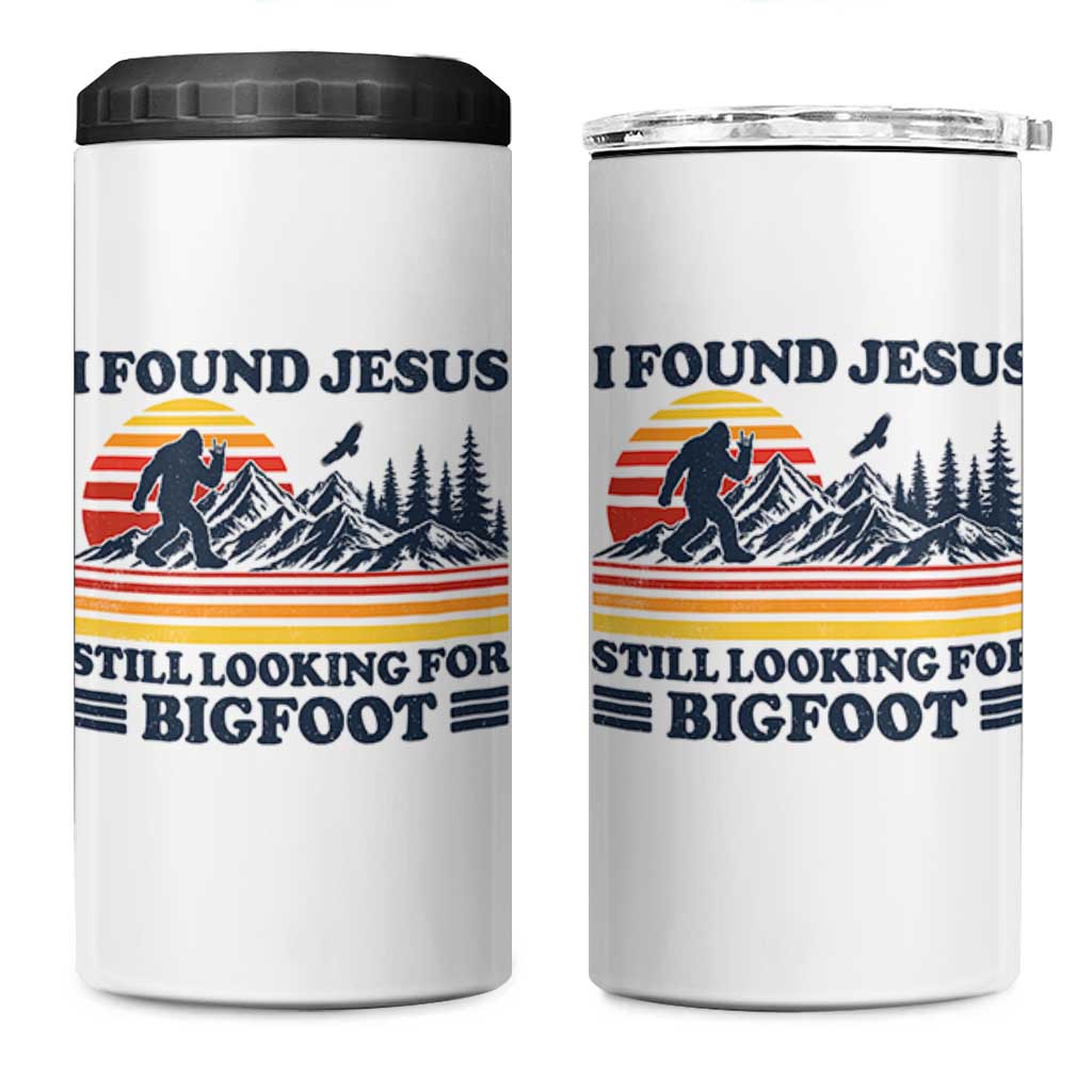 Retro I Found Jesus Still Looking Bigfoot 4 in 1 Can Cooler Tumbler Funny Sasquatch Bigfoot Believer Christian Humor