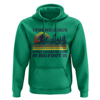Retro I Found Jesus Still Looking Bigfoot Hoodie Funny Sasquatch Bigfoot Believer Christian Humor