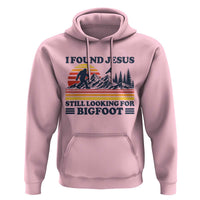 Retro I Found Jesus Still Looking Bigfoot Hoodie Funny Sasquatch Bigfoot Believer Christian Humor