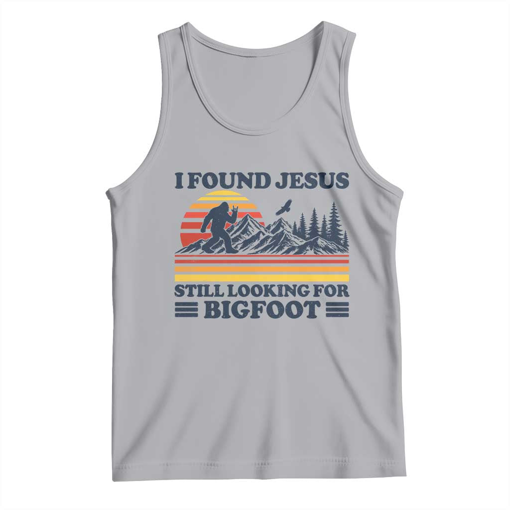 Retro I Found Jesus Still Looking Bigfoot Tank Top Funny Sasquatch Bigfoot Believer Christian Humor