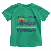 Retro I Found Jesus Still Looking Bigfoot Toddler T Shirt Funny Sasquatch Bigfoot Believer Christian Humor