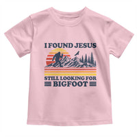 Retro I Found Jesus Still Looking Bigfoot Toddler T Shirt Funny Sasquatch Bigfoot Believer Christian Humor