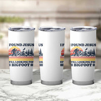 Retro I Found Jesus Still Looking Bigfoot Tumbler Cup Funny Sasquatch Bigfoot Believer Christian Humor