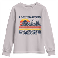 Retro I Found Jesus Still Looking Bigfoot Youth Sweatshirt Funny Sasquatch Bigfoot Believer Christian Humor