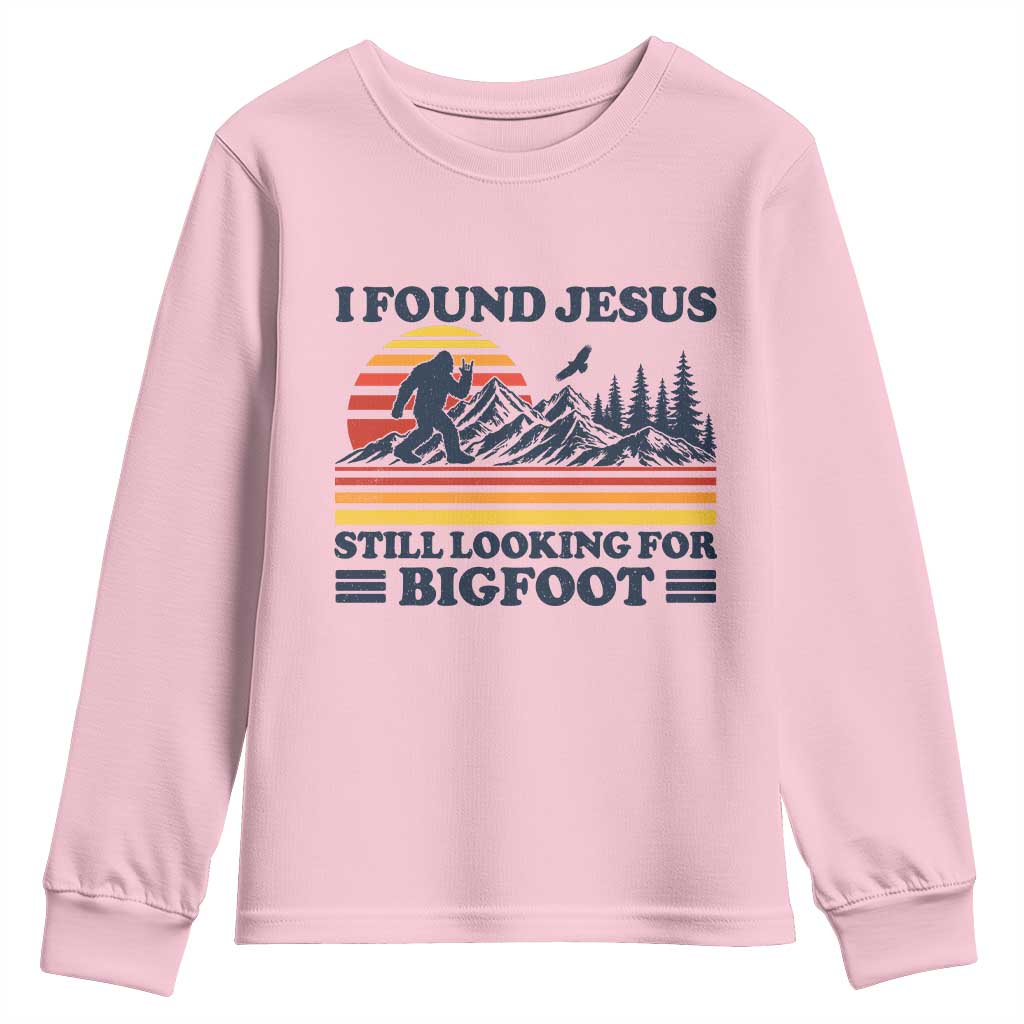 Retro I Found Jesus Still Looking Bigfoot Youth Sweatshirt Funny Sasquatch Bigfoot Believer Christian Humor