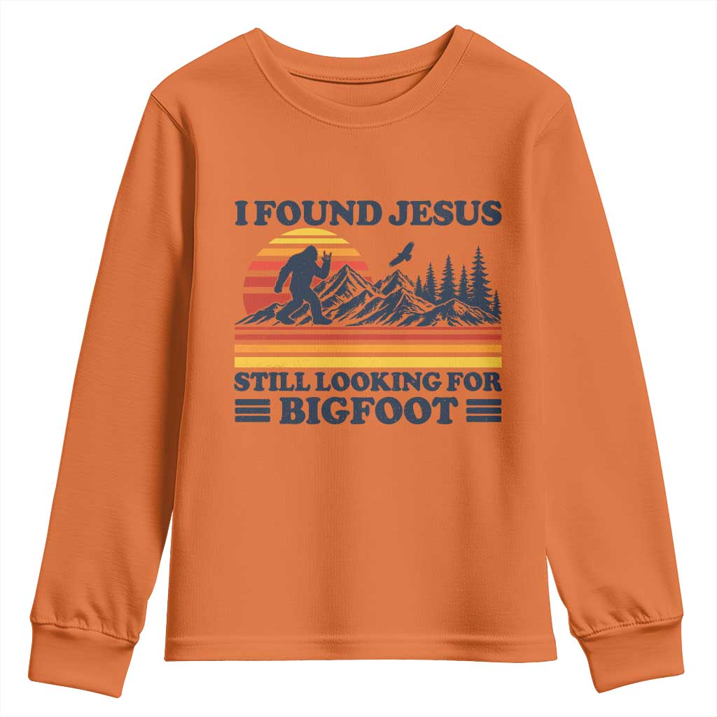 Retro I Found Jesus Still Looking Bigfoot Youth Sweatshirt Funny Sasquatch Bigfoot Believer Christian Humor