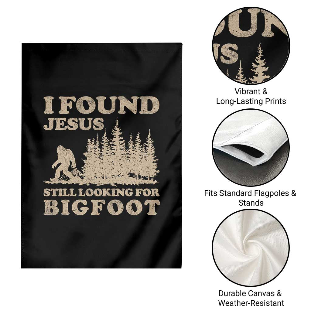 Retro I Found Jesus Still Looking Bigfoot Garden Flag Vintage Sasquatch Believer Funny Christian Humor