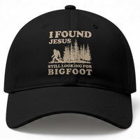 Retro I Found Jesus Still Looking Bigfoot Baseball Cap Vintage Sasquatch Believer Funny Christian Humor