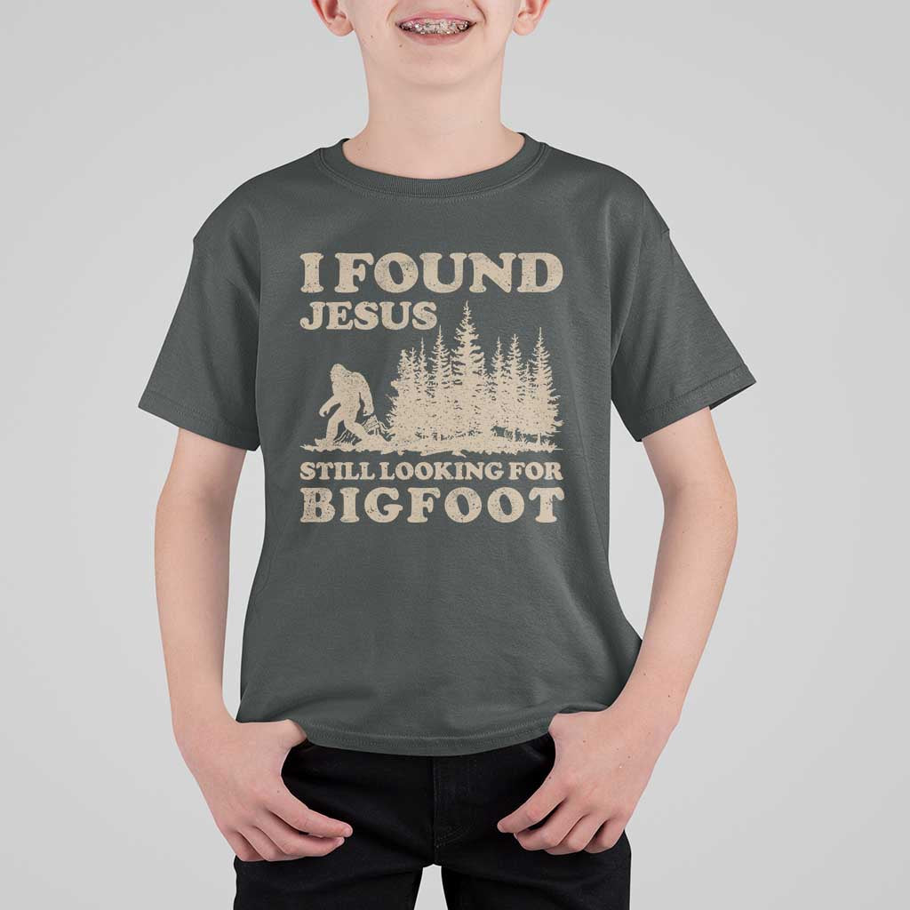 Retro I Found Jesus Still Looking Bigfoot T Shirt For Kid Vintage Sasquatch Believer Funny Christian Humor