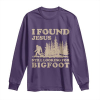 Retro I Found Jesus Still Looking Bigfoot Long Sleeve Shirt Vintage Sasquatch Believer Funny Christian Humor