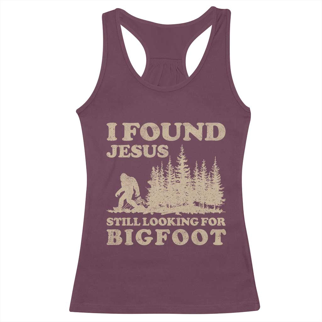 Retro I Found Jesus Still Looking Bigfoot Racerback Tank Top Vintage Sasquatch Believer Funny Christian Humor