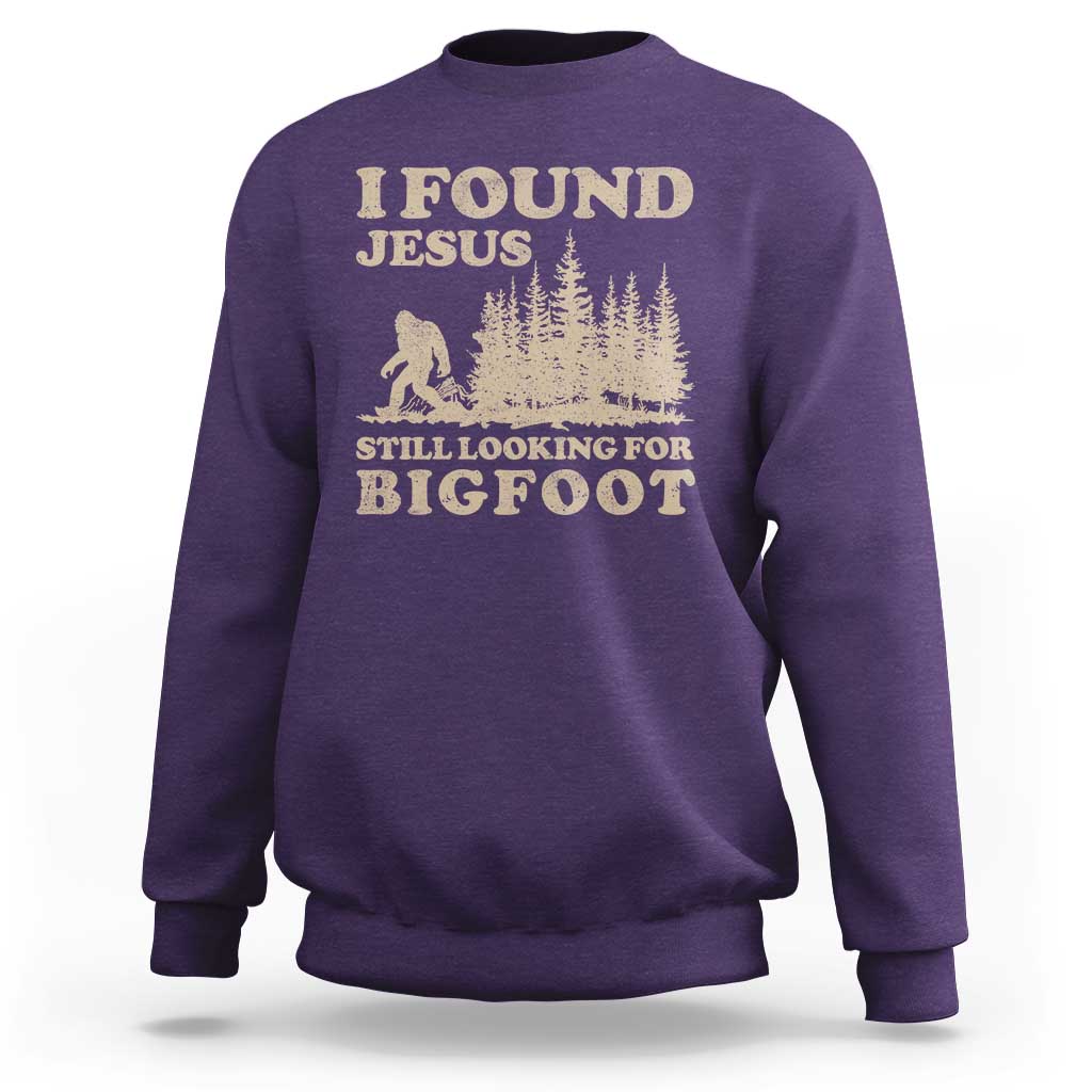Retro I Found Jesus Still Looking Bigfoot Sweatshirt Vintage Sasquatch Believer Funny Christian Humor