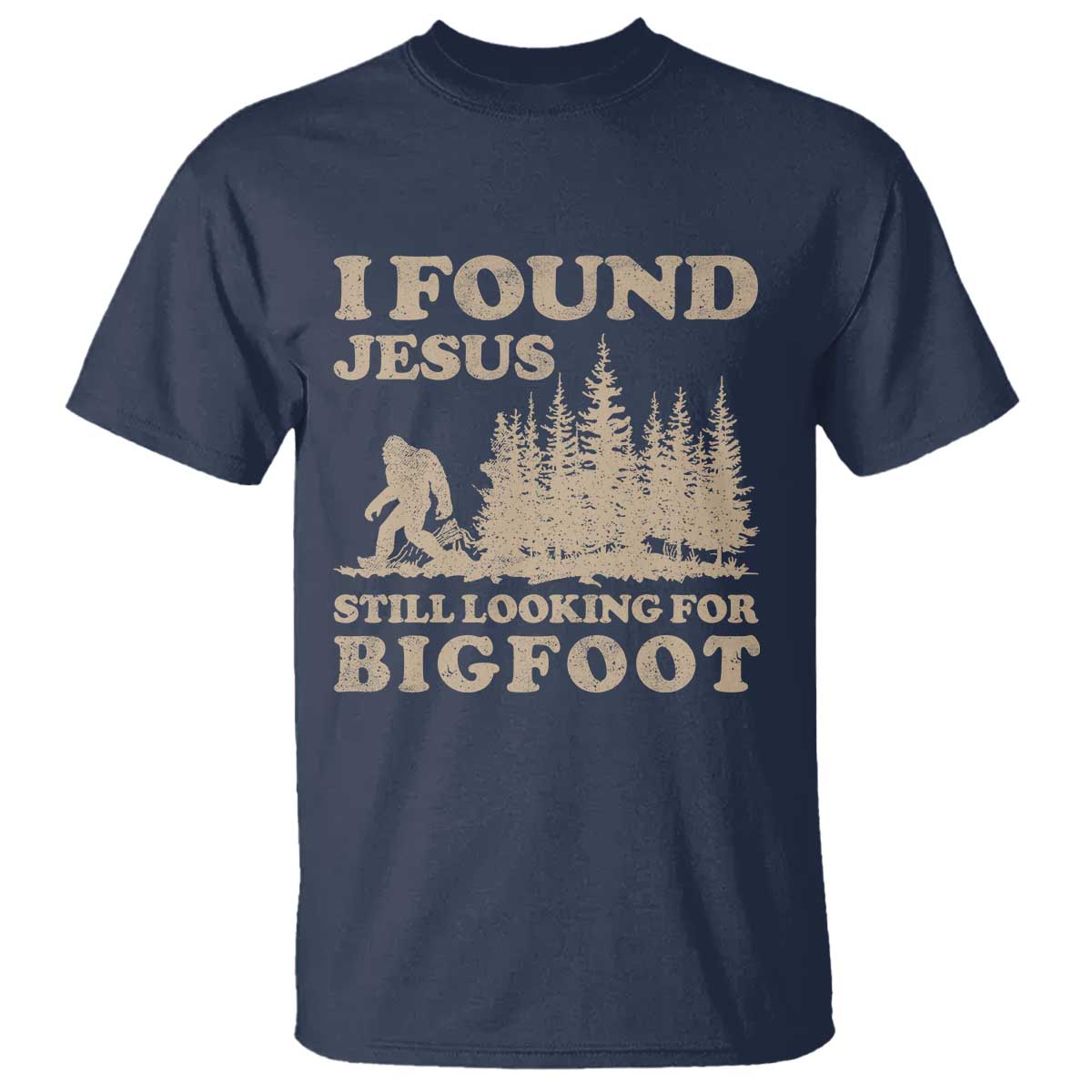 Retro I Found Jesus Still Looking Bigfoot T Shirt Vintage Sasquatch Believer Funny Christian Humor