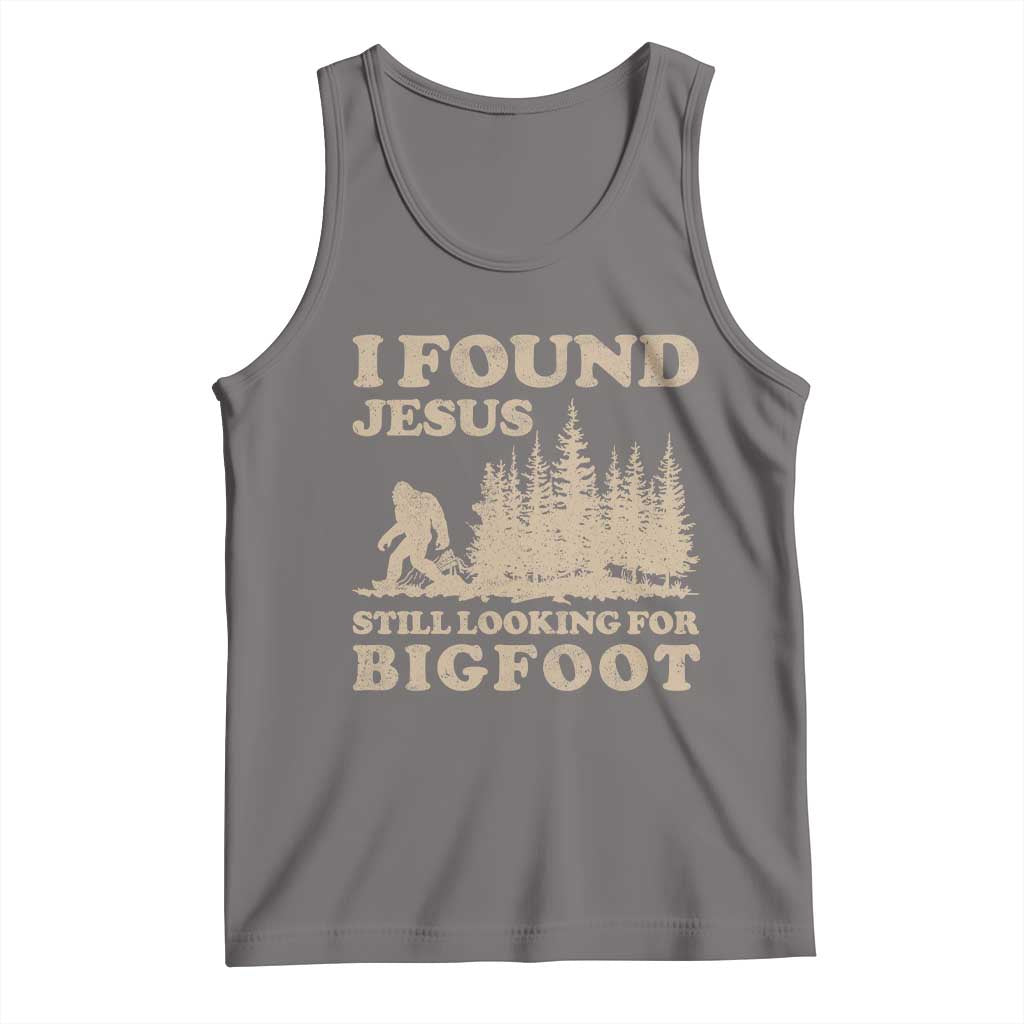 Retro I Found Jesus Still Looking Bigfoot Tank Top Vintage Sasquatch Believer Funny Christian Humor