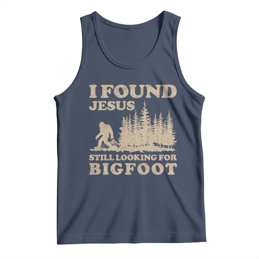 Retro I Found Jesus Still Looking Bigfoot Tank Top Vintage Sasquatch Believer Funny Christian Humor