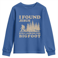 Retro I Found Jesus Still Looking Bigfoot Youth Sweatshirt Vintage Sasquatch Believer Funny Christian Humor