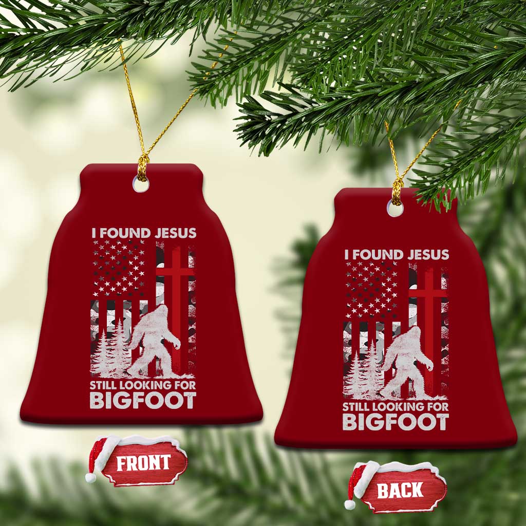 Retro I Found Jesus Still Looking For Bigfoot Ceramic Ornament Camouflage US American Flag Camo