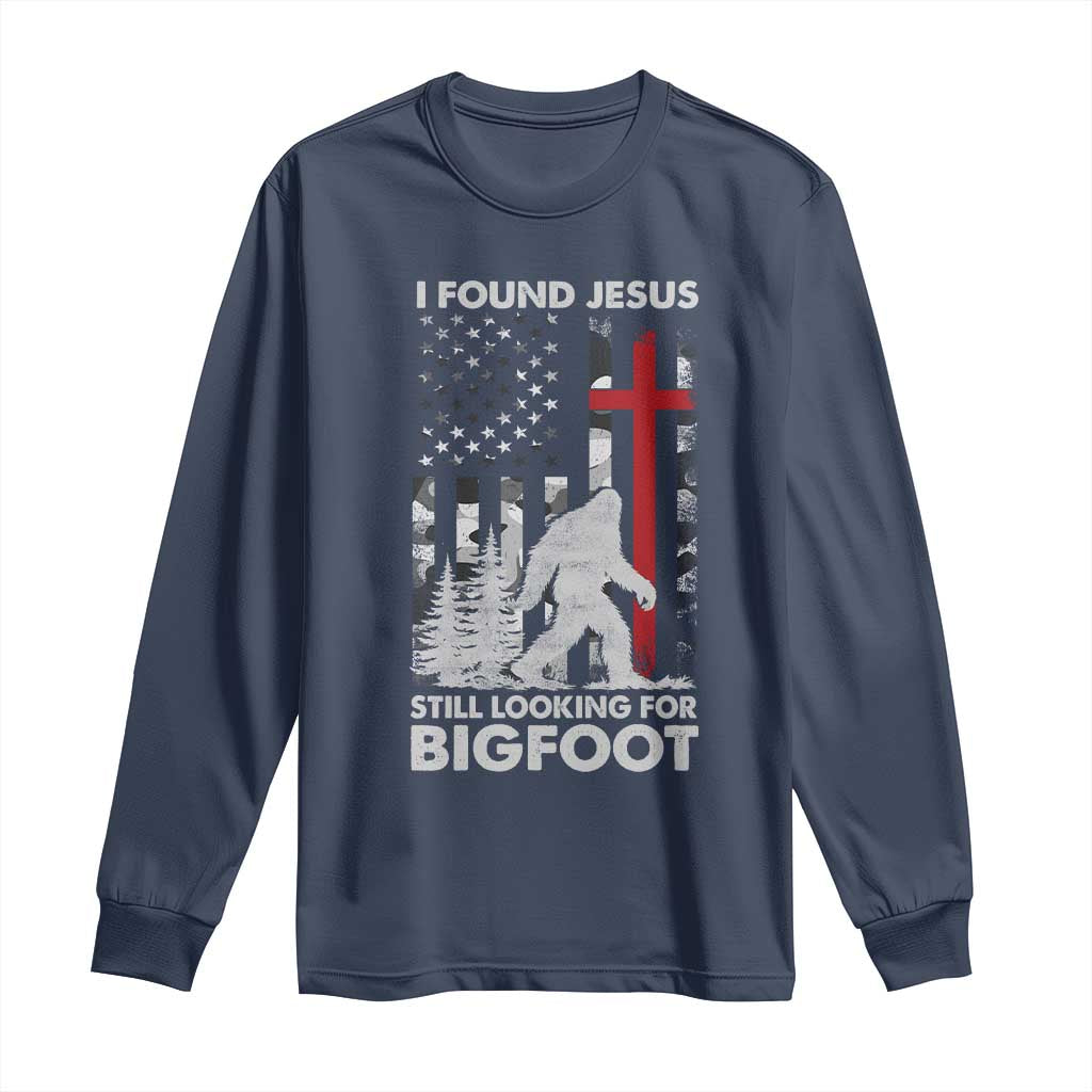 Retro I Found Jesus Still Looking For Bigfoot Long Sleeve Shirt Camouflage US American Flag Camo