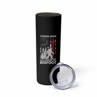 Retro I Found Jesus Still Looking For Bigfoot Skinny Tumbler Camouflage US American Flag Camo