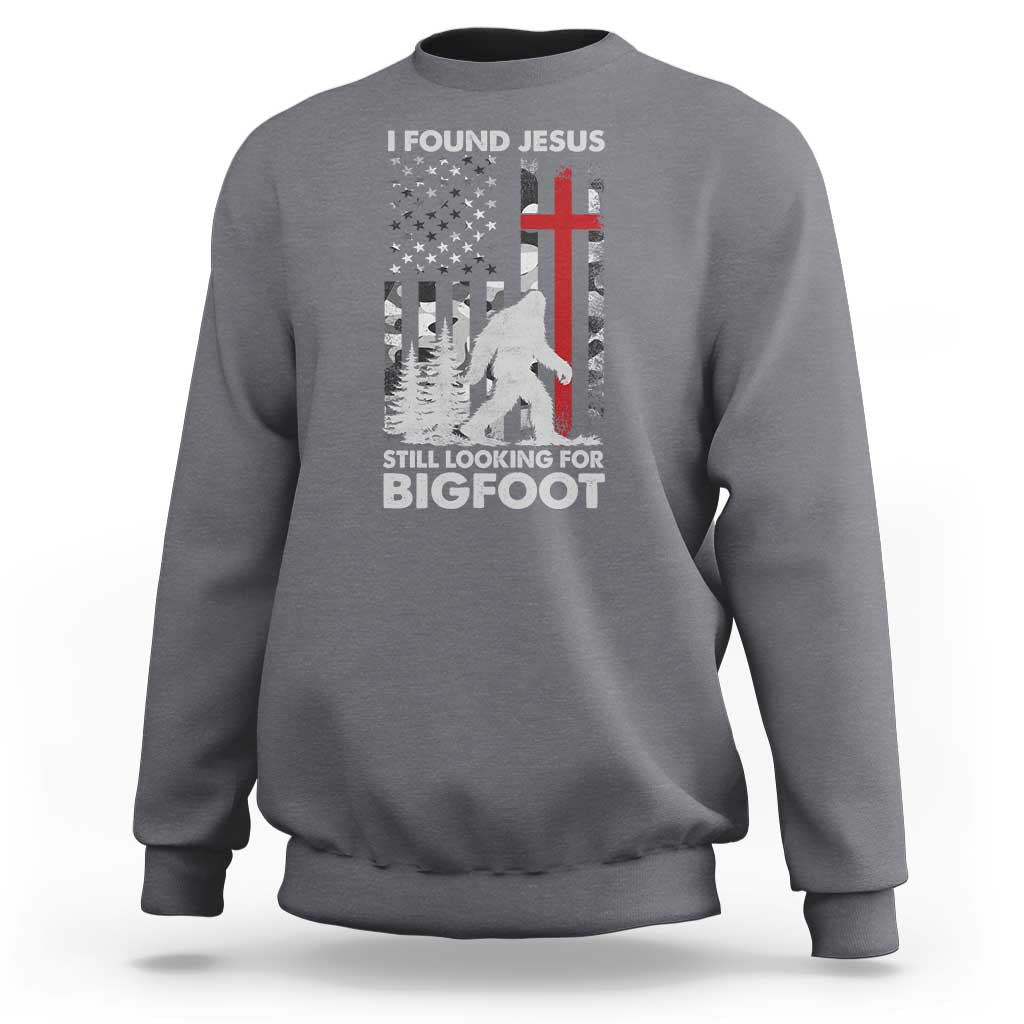 Retro I Found Jesus Still Looking For Bigfoot Sweatshirt Camouflage US American Flag Camo
