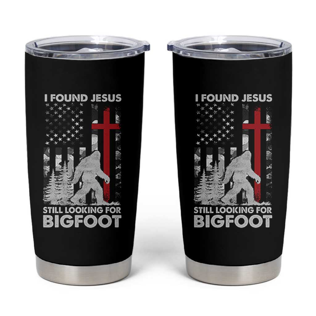 Retro I Found Jesus Still Looking For Bigfoot Tumbler Cup Camouflage US American Flag Camo