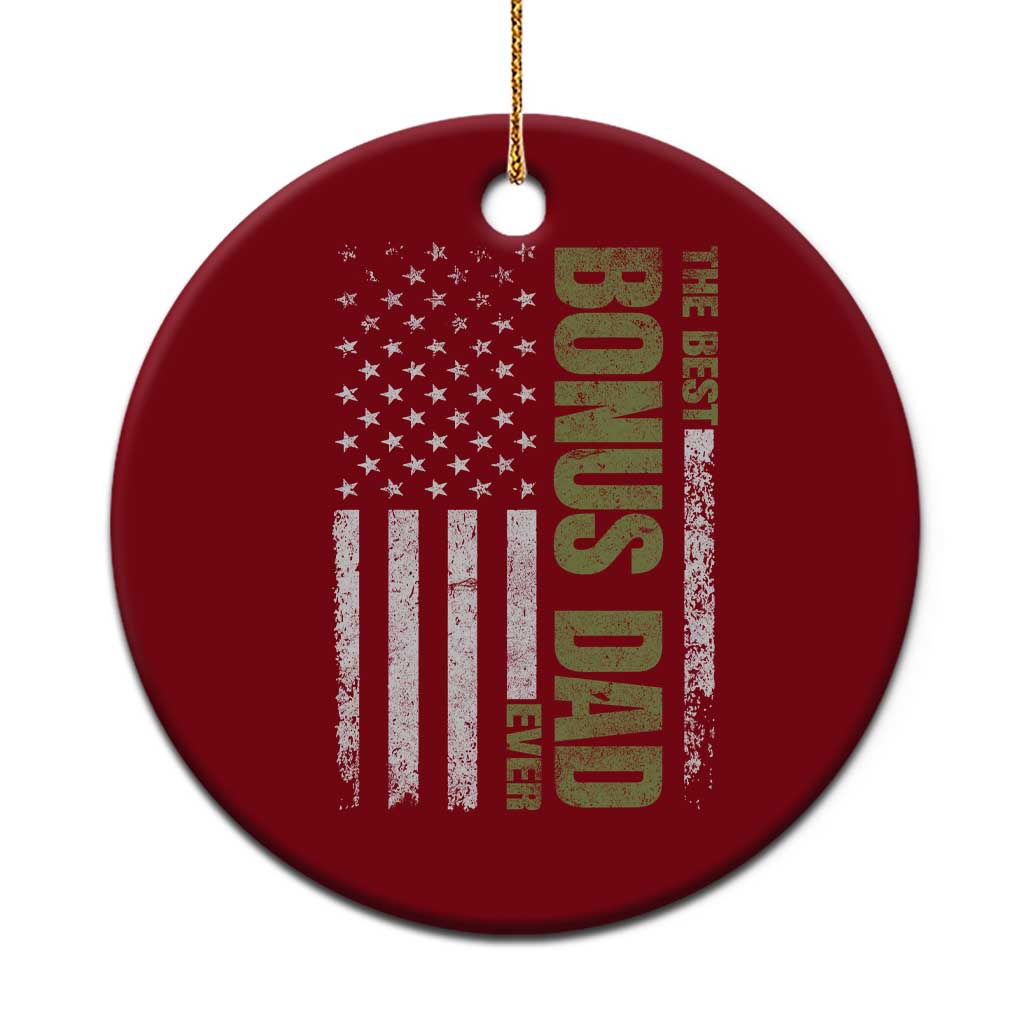 Bonus Dad Ceramic Ornament American Flag Best Bonus Dad Ever Fathers Day