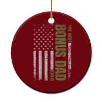 Bonus Dad Ceramic Ornament American Flag Best Bonus Dad Ever Fathers Day