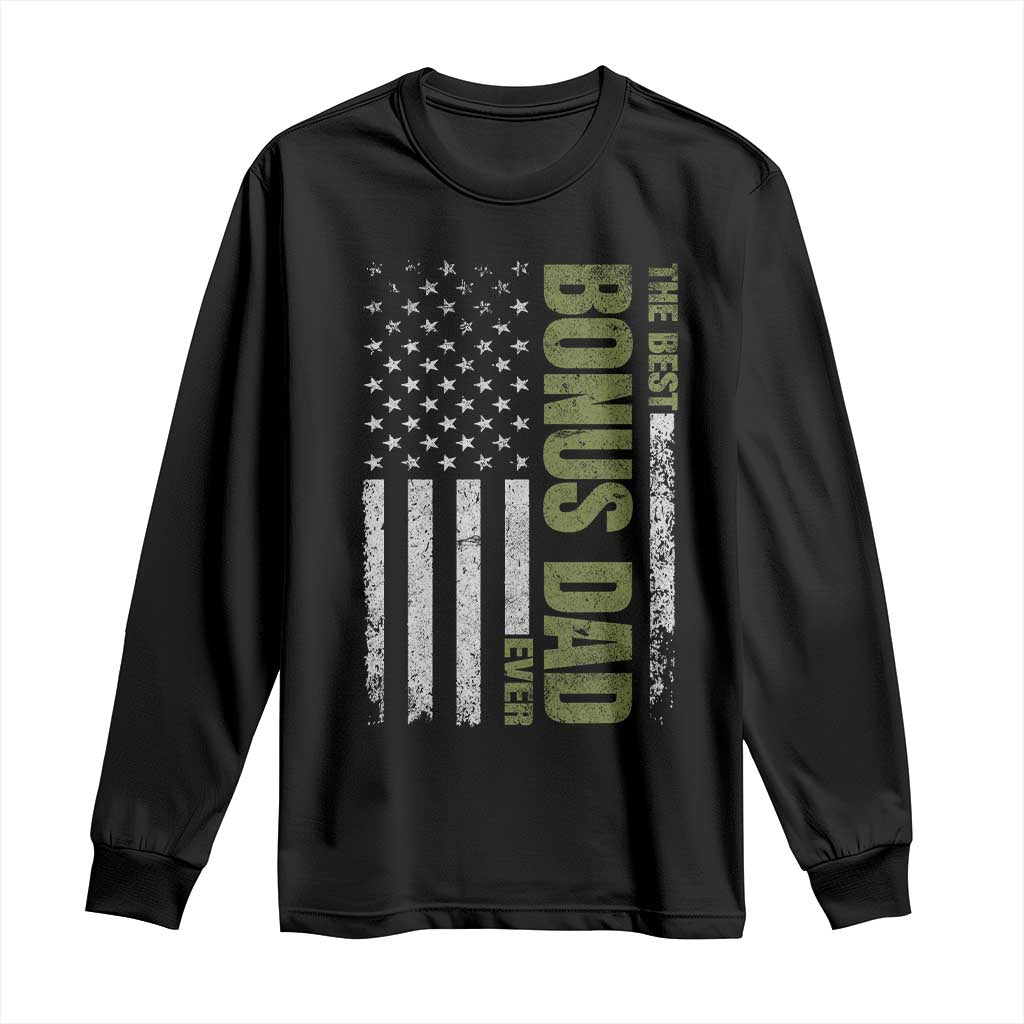 Bonus Dad Long Sleeve Shirt American Flag Best Bonus Dad Ever Fathers Day
