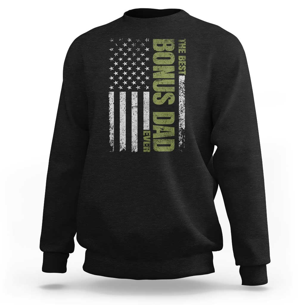Bonus Dad Sweatshirt American Flag Best Bonus Dad Ever Fathers Day