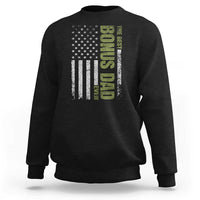 Bonus Dad Sweatshirt American Flag Best Bonus Dad Ever Fathers Day