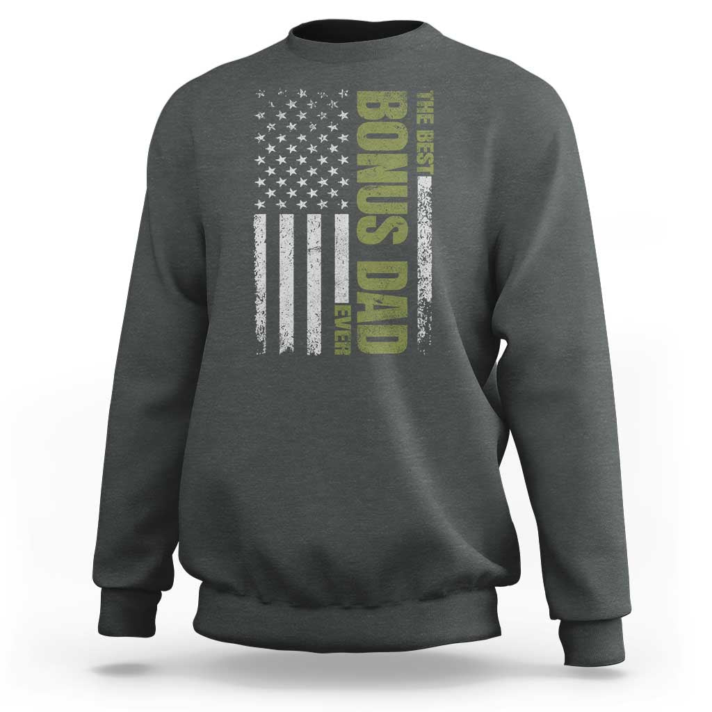 Bonus Dad Sweatshirt American Flag Best Bonus Dad Ever Fathers Day