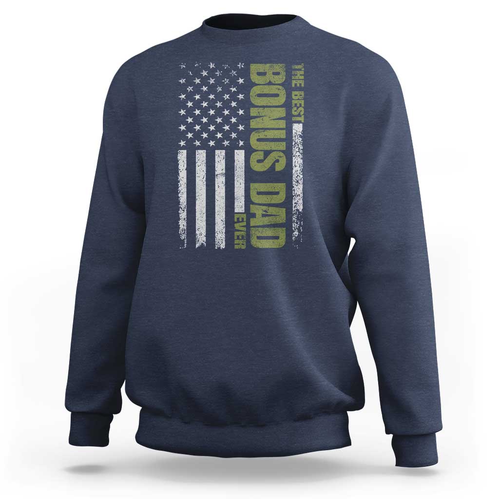 Bonus Dad Sweatshirt American Flag Best Bonus Dad Ever Fathers Day