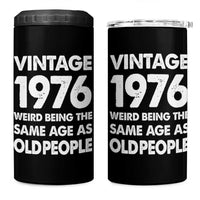 Funny 50th Birthday 4 in 1 Can Cooler Tumbler Turning 50 Year Old Gifts Weird Being The Same Age As Old People