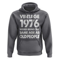 Funny 50th Birthday Hoodie Turning 50 Year Old Gifts Weird Being The Same Age As Old People
